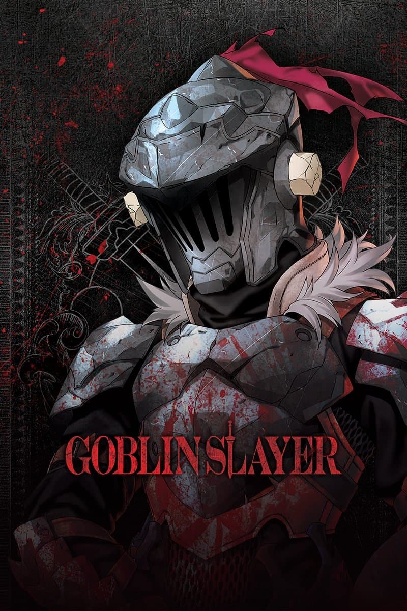Goblin Slayer (Season 1-2 + Movie)